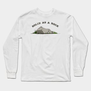 Solid As A Rock Long Sleeve T-Shirt